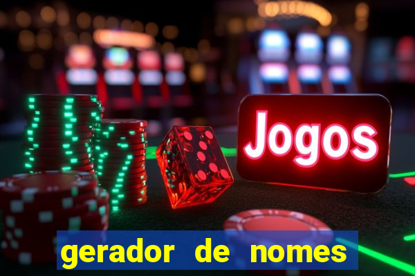 gerador de nomes para jogos